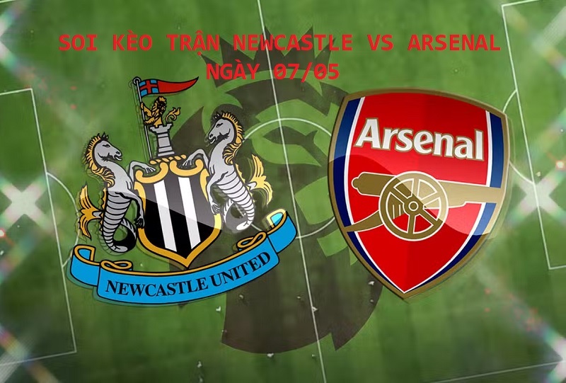 Soi Kèo Trận Newcastle vs Arsenal, 22h30, 07/05 – Ngoại Hạng Anh post thumbnail image