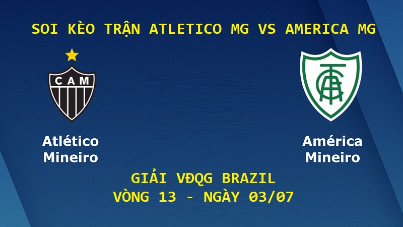 Soi Kèo Trận Atletico MG vs America MG, 02h00, 03/07 – VĐQG Brazil post thumbnail image