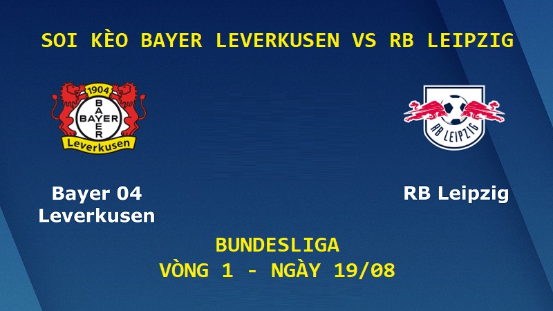 Soi Kèo Trận Bayer Leverkusen vs RB Leipzig, 20h30, 19/08 – Bundesliga post thumbnail image