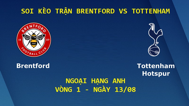 Soi Kèo Trận Brentford vs Tottenham, 20h00, 13/08 – Ngoại Hạng Anh post thumbnail image