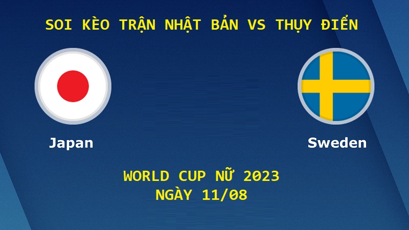 Soi Kèo Trận Nhật Bản vs Thụy Điển, 14h30, 11/08 – World Cup Nữ 2023 post thumbnail image