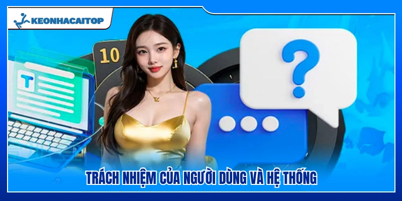 Cam kết hai bên giữa người dùng và Kèo Nhà Cái